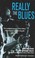 Cover of: Really the Blues Milton Mezz Mezzrow and Bernard Wolfe