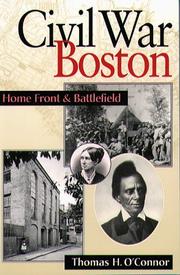 Civil War Boston by Thomas H. O'Connor