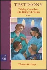 Cover of: Testimony Talking Ourselves Into Being Christian