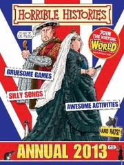 Cover of: Horrible Histories Annual 2013