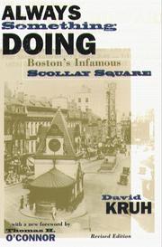 Cover of: Always something doing: Boston's infamous Scollay Square
