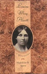 Cover of: Louisa May Alcott by Stern, Madeleine B.