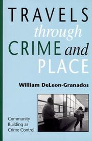 Cover of: Travels Through Crime And Place: Community-Building as Crime Control