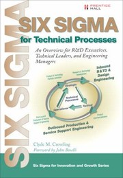 Cover of: Six Sigma For Technical Processes An Overview For Rd Executives Technical Leaders And Engineering Managers by 