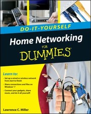 Home Networking Doityourself For Dummies by Lawrence C. Miller