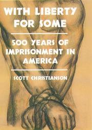 Cover of: With Liberty For Some by Scott Christianson