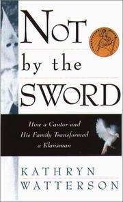 Cover of: Not by the Sword by Kathryn Watterson