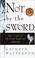 Cover of: Not by the Sword