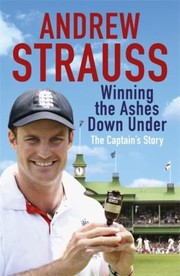 Cover of: Winning The Ashes Down Under The Captains Story