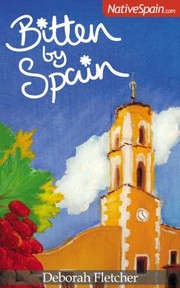 Bitten By Spain by Deborah Fletcher