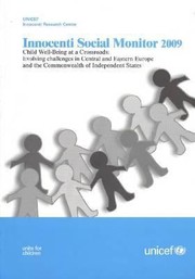 Cover of: Child Wellbeing At A Crossroads Evolving Challenges In Central And Eastern Europe And The Commonwealth Of Independent States