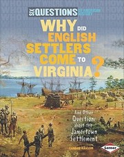 Cover of: Why Did English Settlers Come To Virginia And Other Questions About The Jamestown Settlement