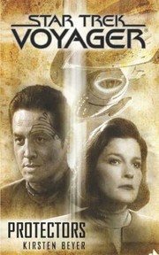 Star Trek Voyager - Protectors by Kirsten Beyer