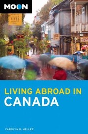 Cover of: Living Abroad In Canada