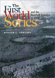 Cover of: The First World Series and the Baseball Fanatics of 1903