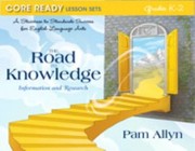 Cover of: Core Ready Lesson Sets For Grades K2 A Staircase To Standards Success For English Language Arts The Road To Knowledge Information And Research