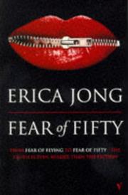 Cover of: Fear of Fifty by Erica Jong, Erica Jong