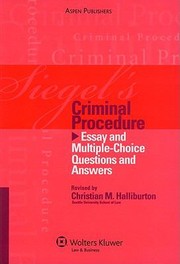 Cover of: Siegels Criminal Procedure Essay And Multiplechoice Questions And Answers