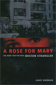 Cover of: A Rose for Mary: The Hunt for the Real Boston Strangler