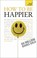 Cover of: How To Be Happier