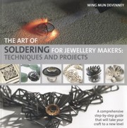 Cover of: The Art Of Soldering For Jewellery Makers