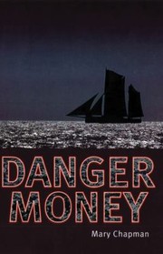 Cover of: Danger Money by Mary Chapman