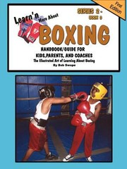 Cover of: Learnn More About Boxing Handbookguide For Kids Parents And Coaches