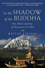 Cover of: In The Shadow Of The Buddha One Mans Journey Of Discovery In Tibet by 