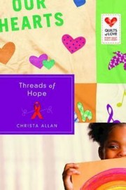 Cover of: Threads Of Hope Quilts Of Love Series Quilts Of Love