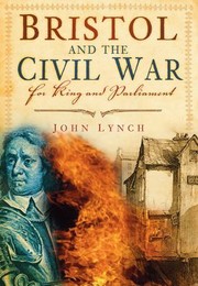 Cover of: Bristol and the Civil War