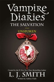 Cover of: Vampire Diaries: The Salvation Unspoken