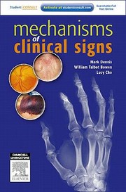 Cover of: Mechanisms Of Clinical Signs by Mark Dennis