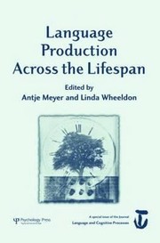 Cover of: Language Production Across The Life Span A Special Issue