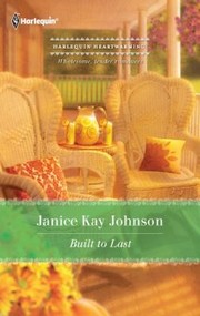 Built To Last by Janice Kay Johnson