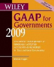 Cover of: Wiley Gaap For Governments 2009 Interpretation And Application Of Generally Accepted Accounting Principles For State And Local Governments