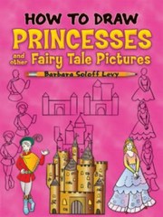 How to Draw Princesses and Other Fairy Tale Pictures
            
                How to Draw Dover by Barbara Soloff Levy