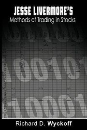 Cover of: Jesse Livermores Methods of Trading in Stocks