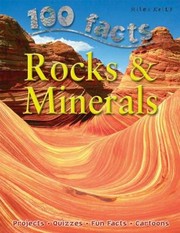 Cover of: 100 Facts on Rocks and Minerals
            
                100 Facts by 