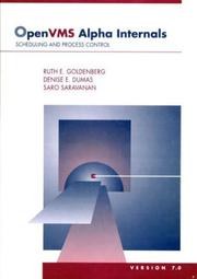 Cover of: Open VMS Alpha Internals and Data Structures : Scheduling and Process Control  by Ruth Goldenberg, Saro Saravanan, Denise Dumas