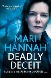 Deadly Deceit by Mari Hannah