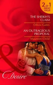 Cover of: The Sheikh's Claim / An Outrageous Proposal