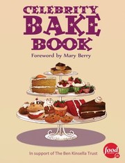Cover of: Celebrity Bake Book In Support Of The Ben Kinsella Trust