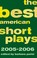 Cover of: The Best American Short Plays 20052006