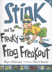 Cover of: Stink and the Freaky Frog Freakout by 