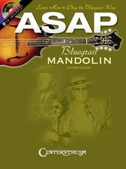 Cover of: ASAP Bluegrass Mandolin: Learn How To Play The Bluegrass Way