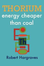 Cover of: Thorium Energy Cheaper Than Coal