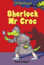 Cover of: Sherlock MR Croc Written and Illustrated by Frank Rodgers
