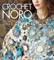 Cover of: Crochet Noro 30 Dazzling Designs