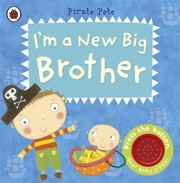 Cover of: Im A New Big Brother A Pirate Pete Book