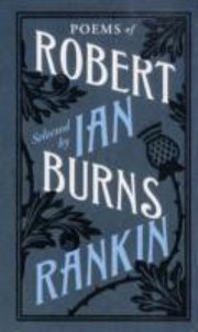 Cover of: Poems of Robert Burns Selected by Ian Rankin